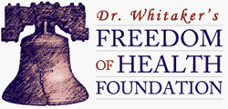 Dr. Whitaker's Freedom of Health Foundation